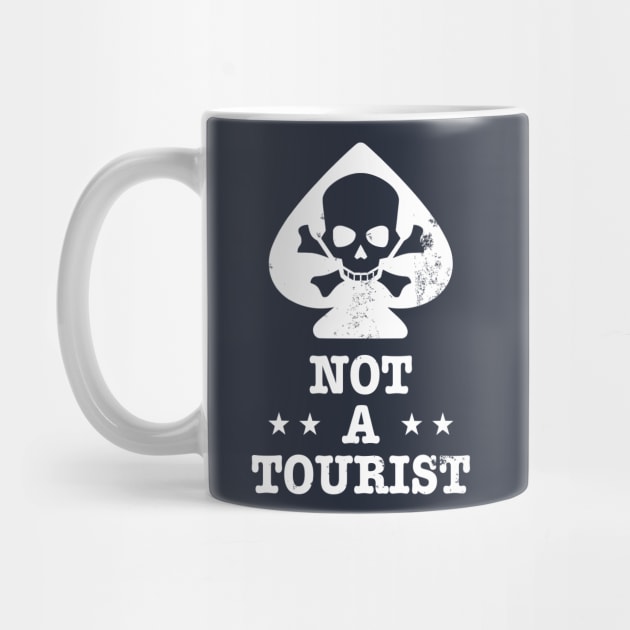 Not A Tourist (distressed) by TCP